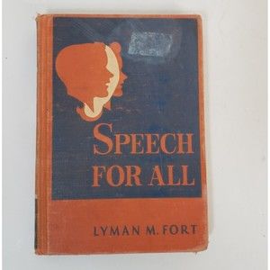 Speech for All Text Book Hardcover 1946 Lyman Fort Homeschool